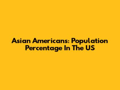 Asian Americans: Population Percentage In The US