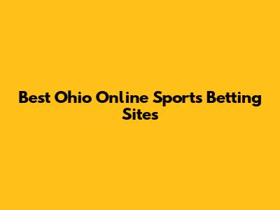 Best Ohio Online Sports Betting Sites