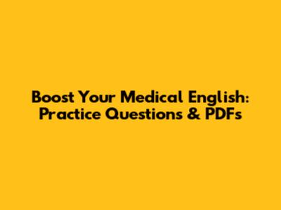 Boost Your Medical English: Practice Questions & PDFs