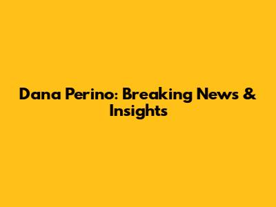 Dana Perino: Breaking News & Insights