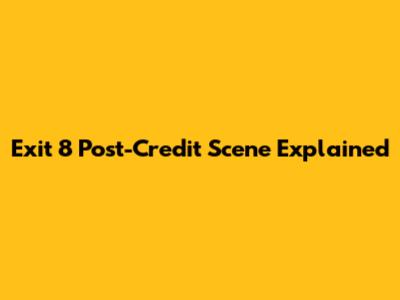 Exit 8 Post-Credit Scene Explained