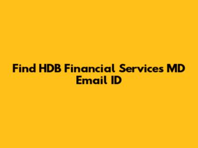 Find HDB Financial Services MD Email ID