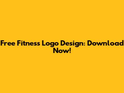 Free Fitness Logo Design: Download Now!