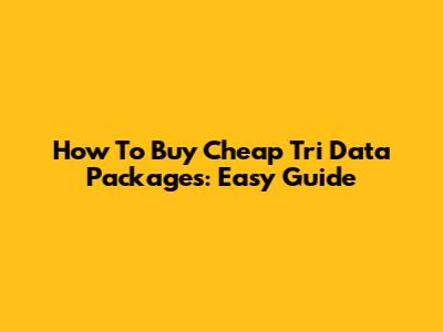 How To Buy Cheap Tri Data Packages: Easy Guide