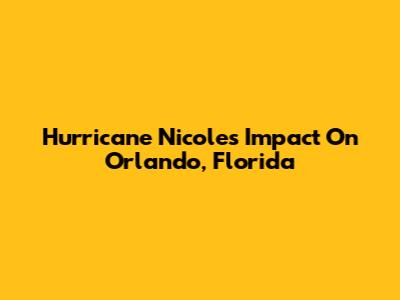 Hurricane Nicole's Impact On Orlando, Florida