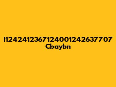 I1242412367124001242637707 Cbaybn