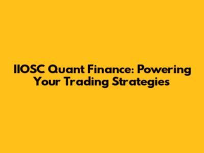 IIOSC Quant Finance: Powering Your Trading Strategies