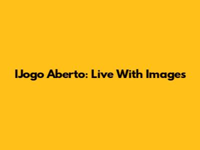 IJogo Aberto: Live With Images