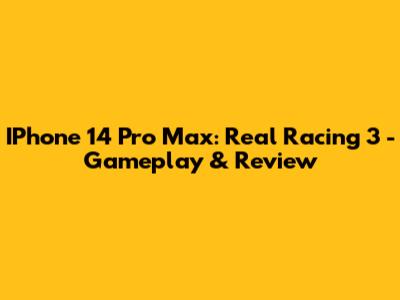 IPhone 14 Pro Max: Real Racing 3 - Gameplay & Review