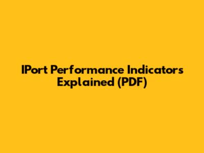 IPort Performance Indicators Explained (PDF)
