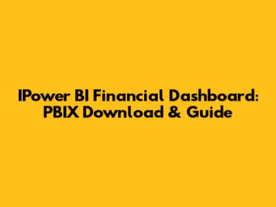 IPower BI Financial Dashboard: PBIX Download & Guide