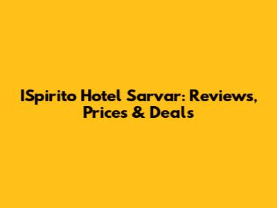 ISpirito Hotel Sarvar: Reviews, Prices & Deals