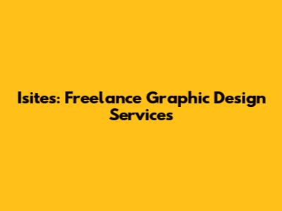 Isites: Freelance Graphic Design Services