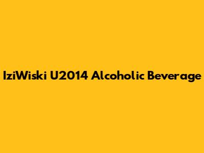 IziWiski U2014 Alcoholic Beverage
