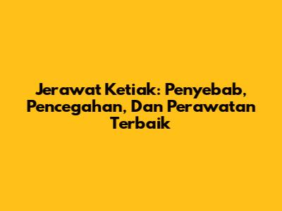 Jerawat Ketiak: Penyebab, Pencegahan, Dan Perawatan Terbaik