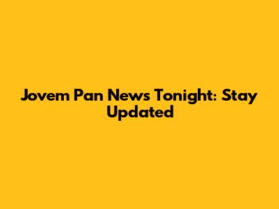 Jovem Pan News Tonight: Stay Updated