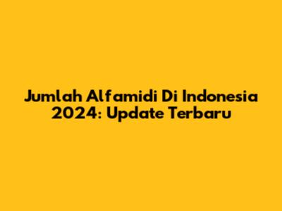 Jumlah Alfamidi Di Indonesia 2024: Update Terbaru