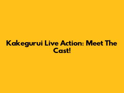 Kakegurui Live Action: Meet The Cast!