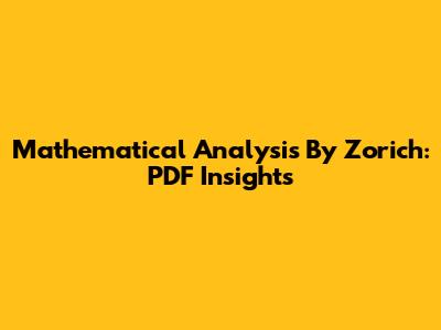 Mathematical Analysis By Zorich: PDF Insights