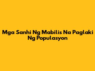 Mga Sanhi Ng Mabilis Na Paglaki Ng Populasyon