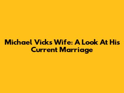 Michael Vick's Wife: A Look At His Current Marriage