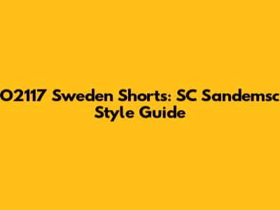 O2117 Sweden Shorts: SC Sandemsc Style Guide
