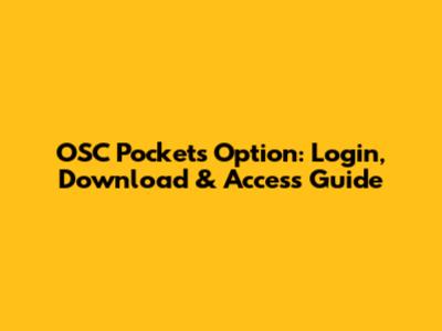 OSC Pockets Option: Login, Download & Access Guide