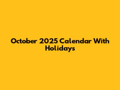 October 2025 Calendar With Holidays