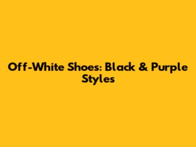 Off-White Shoes: Black & Purple Styles
