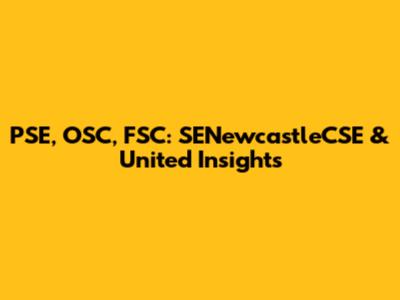 PSE, OSC, FSC: SENewcastleCSE & United Insights