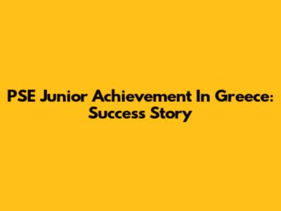 PSE Junior Achievement In Greece: Success Story