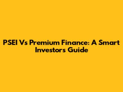 PSEI Vs Premium Finance: A Smart Investor's Guide