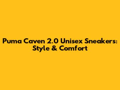 Puma Caven 2.0 Unisex Sneakers: Style & Comfort