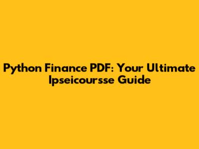 Python Finance PDF: Your Ultimate Ipseicoursse Guide