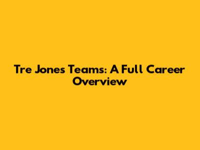 Tre Jones' Teams: A Full Career Overview