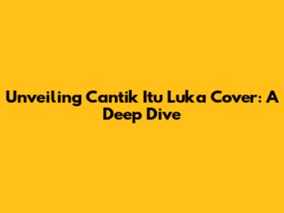 Unveiling 'Cantik Itu Luka' Cover: A Deep Dive