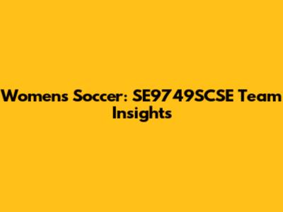 Women's Soccer: SE9749SCSE Team Insights